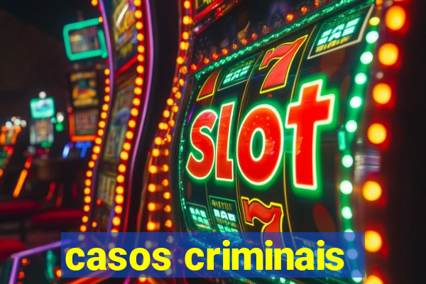 casos criminais